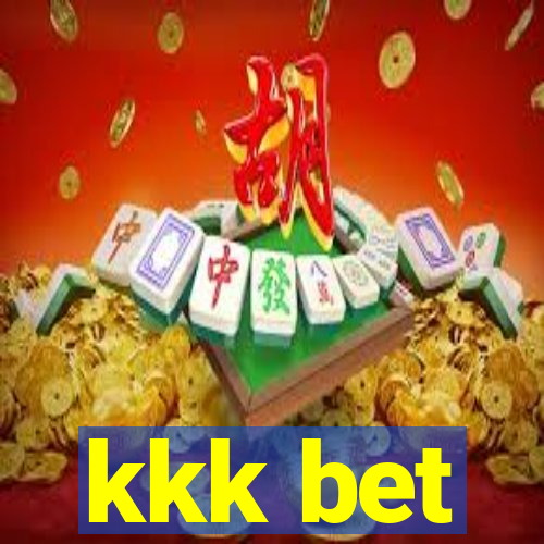 kkk bet